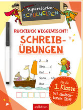 Superstarke Schulhelden: Ruckzuck weggewischt! - Schreibübungen mit abwischbarem Stift ars edition